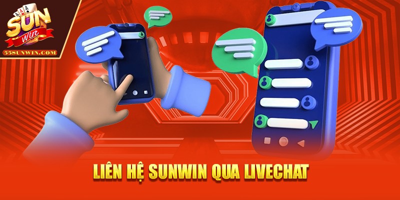 Liên hệ Sunwin qua livechat
